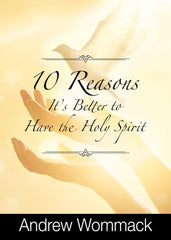 10 Reasons It's Better to Have the Holy Spirit Paperback – July 5, 2022 - Faith & Flame - Books and Gifts - Harrison House - 9781667500409