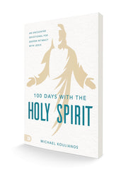 100 Days with the Holy Spirit: A Devotional for Loving Intimacy with Jesus Paperback – December 3 , 2024 - Faith & Flame - Books and Gifts - Destiny Image - 9780768464542