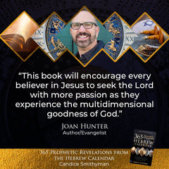 365 Prophetic Revelations from the Hebrew Calendar: Experience the Power, Blessing, and Abundance of Aligning with God's Times and Seasons (Paperback) February 6, 2024 - Faith & Flame - Books and Gifts - Destiny Image - 9780768475319