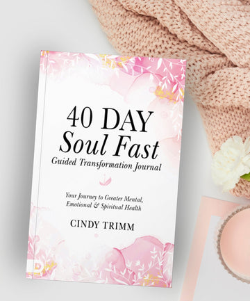 40 Day Soul Fast Guided Transformation Journal: Your Journey to Greater Mental, Emotional, and Spiritual Health Paperback – December 5, 2023 - Faith & Flame - Books and Gifts - Cindy Trimm - 9780768475432