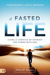 A Fasted Life: Living a Lifestyle of Intimacy and Power with God Paperback – December 21, 2021 - Faith & Flame - Books and Gifts - Harrison House - 9781680318166