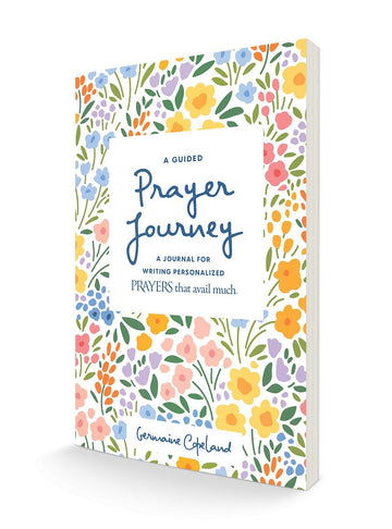 A Guided Prayer Journey: A Journal for Writing Personalized Prayers That Avail Much Paperback – October 4, 2022 - Faith & Flame - Books and Gifts - Destiny Image - 9781667500027