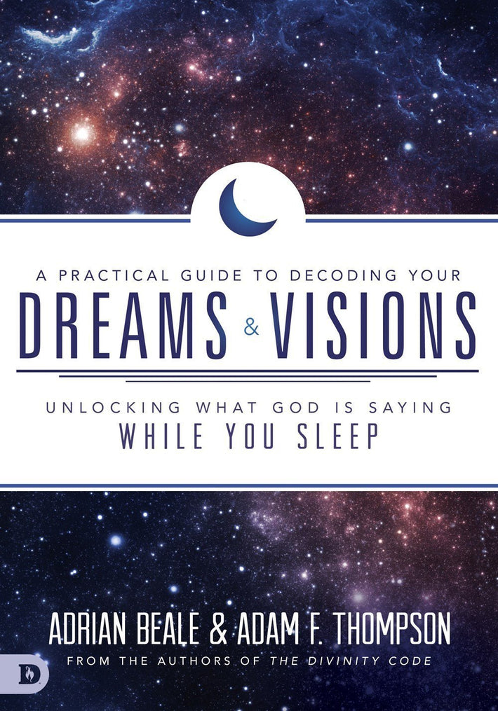 A Practical Guide to Decoding Your Dreams and Visions - Faith & Flame - Books and Gifts - Destiny Image - 9780768412307