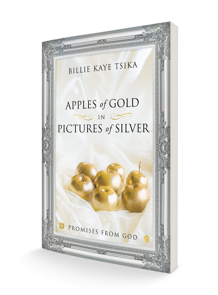 Apples of Gold in Pictures of Silver: Promises from God Paperback – December 20, 2022 - Faith & Flame - Books and Gifts - Destiny Image - 9780768463842