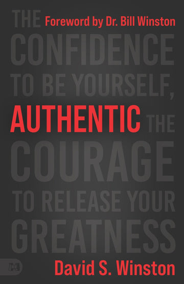 Authentic: The Confidence to Be Yourself, the Courage to Release Your Greatness Paperback – February 21, 2023 - Faith & Flame - Books and Gifts - Harrison House Publishers - 9781667500126