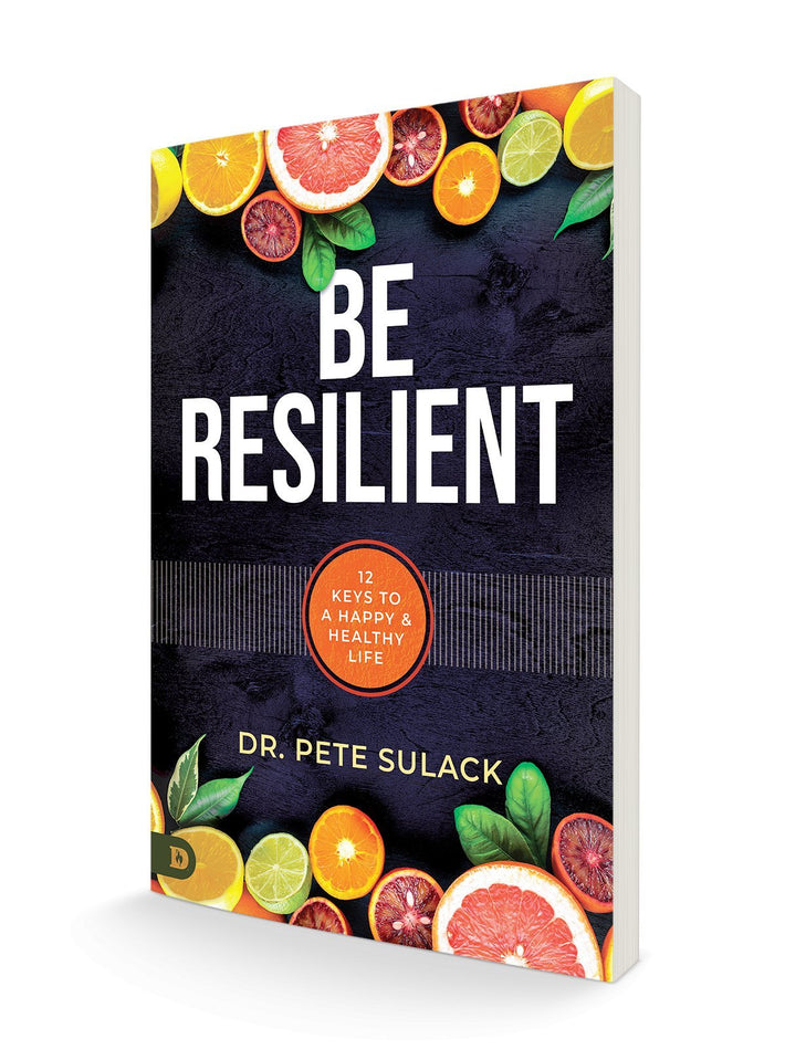 Be Resilient: 12 Keys to a Happy and Healthy Life Paperback – December 20, 2022 - Faith & Flame - Books and Gifts - Destiny Image - 9780768463767