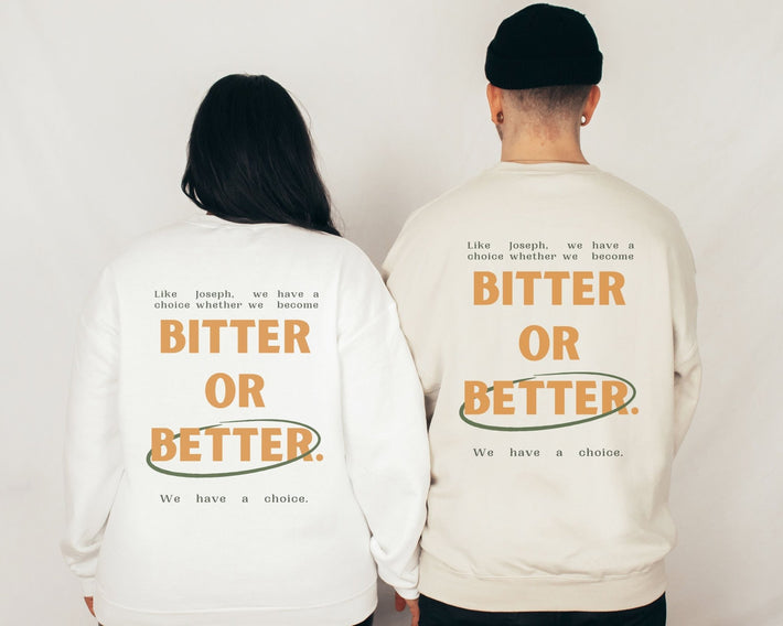 Bitter or Better Crewneck - Faith & Flame - Books and Gifts - Printify -