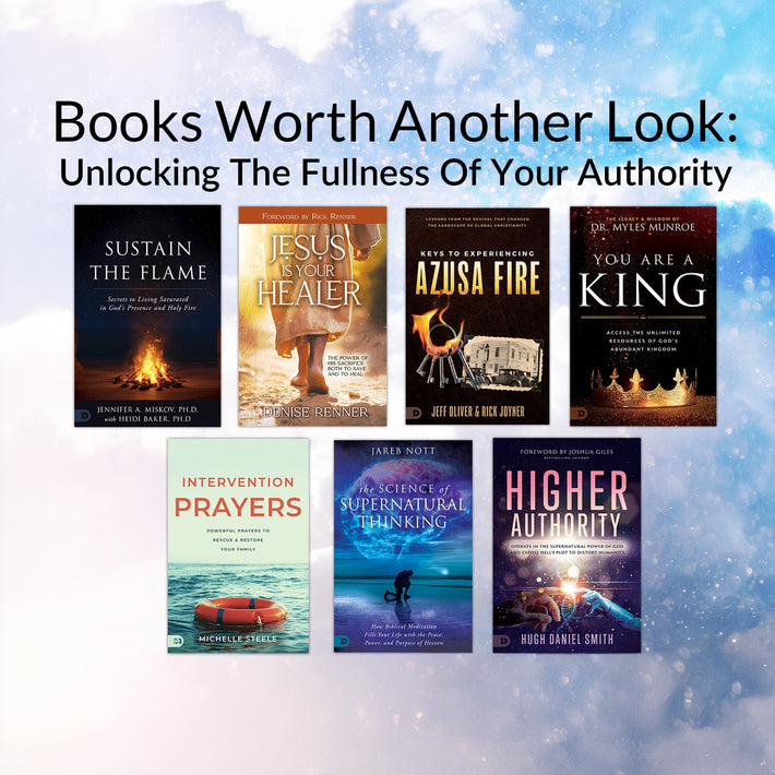 Books Worth Another Look: Unlocking The Fullness Of Your Authority - Faith & Flame - Books and Gifts - Nori Media Group - BWAL