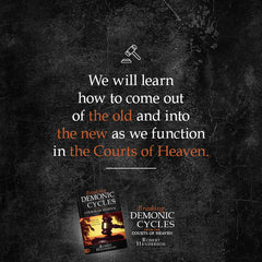 Breaking Demonic Cycles from the Courts of Heaven: Step Into Your New Season Now! Paperback – January 2, 2024 - Faith & Flame - Books and Gifts - Destiny Image - 9780768475487