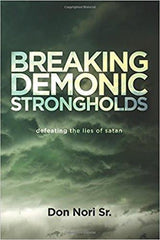 Breaking Demonic Strongholds - Faith & Flame - Books and Gifts - Destiny Image - 9780768446913