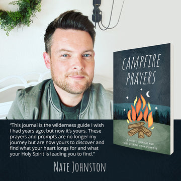 Campfire Prayers: A Guided Journal for Discovering Your Purpose Paperback – September 6, 2022 - Faith & Flame - Books and Gifts - Destiny Image - 9780768463675