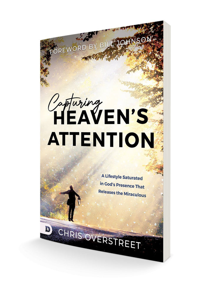 Capturing Heaven's Attention: A Lifestyle Saturated in God's Presence That Releases the Miraculous Paperback – October 3, 2023 - Faith & Flame - Books and Gifts - Destiny Image - 9780768473179