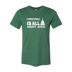 Christmas Is All About Jesus Shirt - Faith & Flame - Books and Gifts - Red Alcestis -