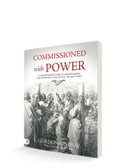 Commissioned with Power: A Comprehensive Guide to Understanding and Operating in the Gifts of the Holy Spirit Paperback – November 5, 2024 - Faith & Flame - Books and Gifts - Destiny Image - 9780768473025