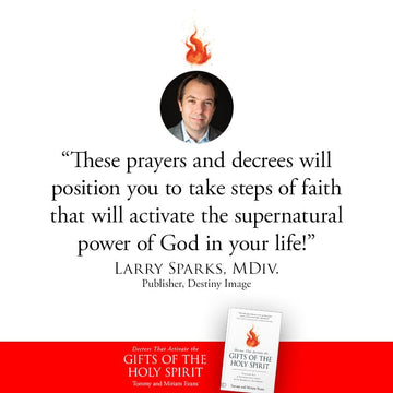 Decrees That Activate the Gifts of the Holy Spirit: Unleash All 9 Supernatural Gifts with Prophetic Authority Paperback – January 7, 2025 - Faith & Flame - Books and Gifts - Destiny Image - 9780768479775