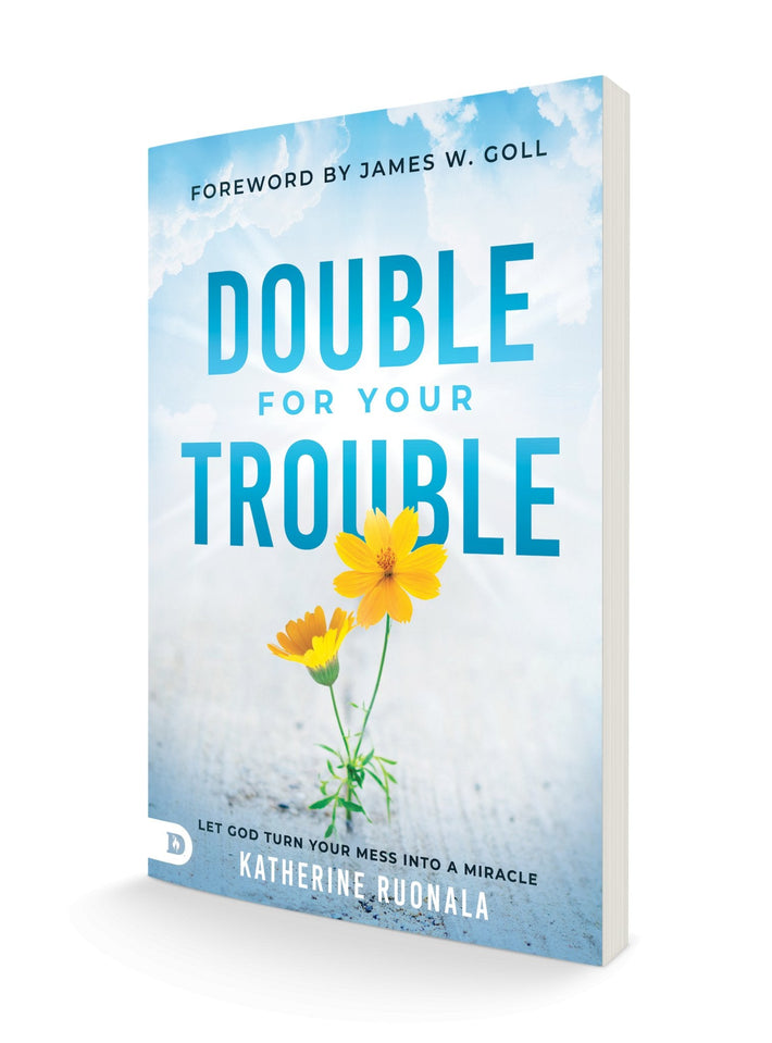 Double for Your Trouble: Let God Turn Your Mess Into a Miracle Paperback – April 19, 2022 - Faith & Flame - Books and Gifts - Destiny Image - 9780768456493