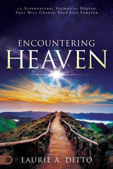 Encountering Heaven: 15 Supernatural Visions of Heaven That Will Change Your Life Forever (Paperback) - Faith & Flame - Books and Gifts - Destiny Image - 9780768457421