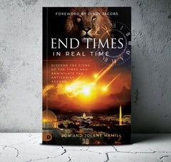 End Times in Real Time: Discern the Signs of the Times and Annihilate the Antichrist Agenda Paperback – March 4, 2025 - Faith & Flame - Books and Gifts - Destiny Image - 9780768481051