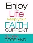 Enjoy Life, Keep Your Faith Current Paperback – March 13, 2018 - Faith & Flame - Books and Gifts - harrison house - 9781604630770