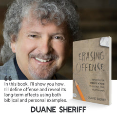 Erasing Offense: Defeating the Enemy's Scheme to Destroy Your Relationships Paperback – May 2, 2023 - Faith & Flame - Books and Gifts - Harrison House Publishers - 9781667502519