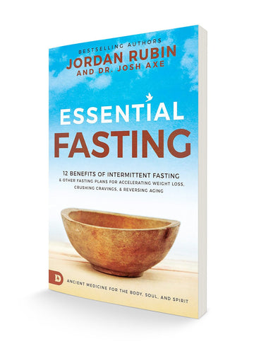 Essential Fasting: 12 Benefits of Intermittent Fasting and Other Fasting Plans for Accelerating Weight Loss, Crushing Cravings, and Reversing Aging - Faith & Flame - Books and Gifts - Destiny Image - 9780768454727