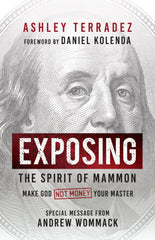 Exposing the Spirit of Mammon: Make God―Not Money―Your Master Paperback – July 2, 2024 - Faith & Flame - Books and Gifts - Harrison House - 9781667504186