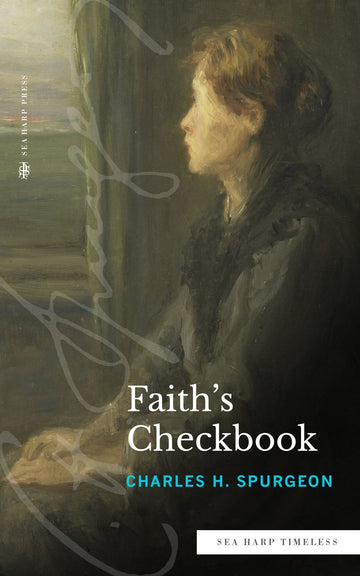 Faith's Checkbook (Sea Harp Timeless series) Paperback – September 20, 2022 - Faith & Flame - Books and Gifts - Sea Harp Press - 9780768471618