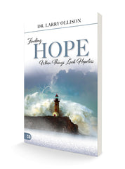 Finding Hope When Things Look Hopeless Paperback – January 7, 2025 - Faith & Flame - Books and Gifts - Harrison House - 9781667506173