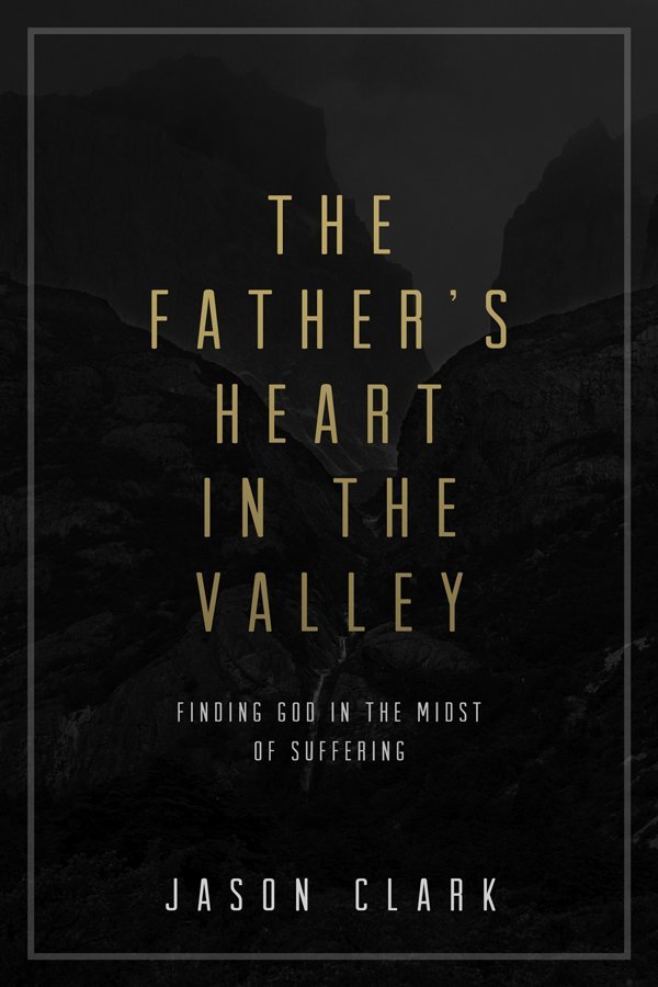 FREE: The Father's Heart in the Valley (Digital Download) - Faith & Flame - Books and Gifts - Destiny Image - DIFIDD