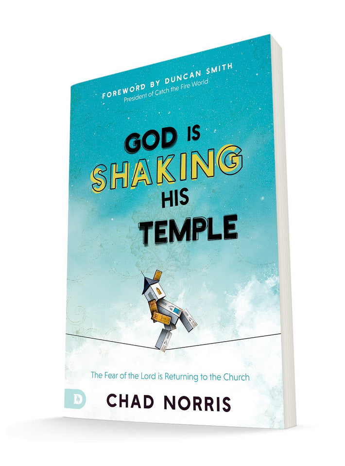 God is Shaking His Temple: Restoring the Fear of the Lord in the Church Paperback – December 21, 2021 - Faith & Flame - Books and Gifts - Destiny Image - 9780768460964