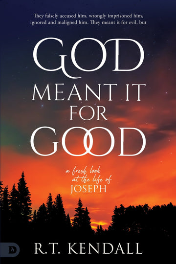 God Meant it for Good - August 7, 2024 - Faith & Flame - Books and Gifts - Destiny Image - 9798881500634