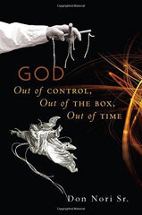 God: Out of Control, Out of the Box, Out of Time - Faith & Flame - Books and Gifts - Destiny Image - 9780768446975