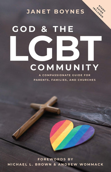 God & The LGBT Community: A Compassionate Guide for Parents, Families, and Churches (Paperback) - Faith & Flame - Books and Gifts - Harrison House - 9781680317749