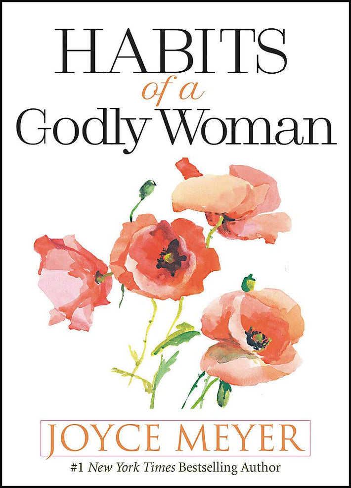 Habits of a Godly Woman (Hardcover) – June 2, 2020 - Faith & Flame - Books and Gifts - FaithWords - 9781546013495