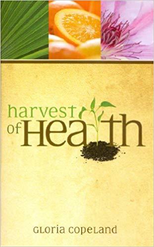 Harvest of Health - Faith & Flame - Books and Gifts - Harrison House - 9780881148411