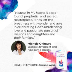 Heaven in My Home: Building a Supernatural Family Culture Paperback – April 4, 2023 - Faith & Flame - Books and Gifts - Destiny Image - 9780768472196