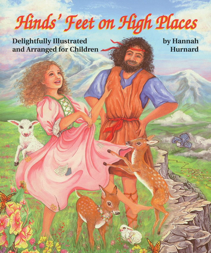 Hinds' Feet on High Places: Delightfully Illustrated and Arranged for Children - Faith & Flame - Books and Gifts - Destiny Image - 9780768420210