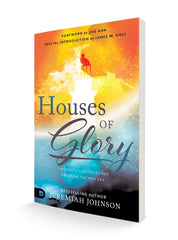 Houses of Glory: Prophetic Strategies for Entering the New Era (Paperback) - Faith & Flame - Books and Gifts - Destiny Image - 9780768457339