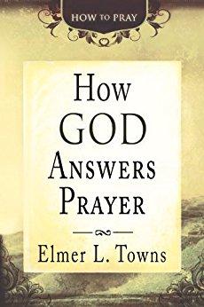 How God Answers Prayer