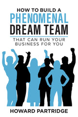 How to Build a Phenomenal Dream Team Paperback – December 2, 2024 - Faith & Flame - Books and Gifts - Sound Wisdom - 9781640955462