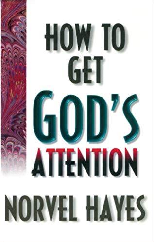 How to Get God's Attention - Faith & Flame - Books and Gifts - Harrison House - 9781577940760