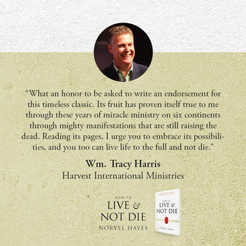 How to Live and Not Die: Activating God's Miracle Power for Healing, Health, and Total Victory Paperback – April 4, 2023 - Faith & Flame - Books and Gifts - Harrison House Publishers - 9781667502045