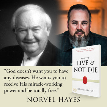 How to Live and Not Die: Activating God's Miracle Power for Healing, Health, and Total Victory Paperback – April 4, 2023 - Faith & Flame - Books and Gifts - Harrison House Publishers - 9781667502045