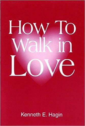 How To Walk In Love - Faith & Flame - Books and Gifts - Harrison House - 9780892762620