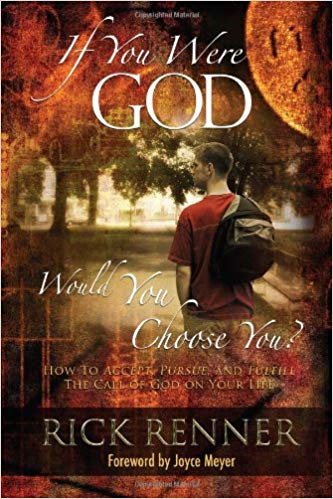 If You Were God, Would You Choose You? - Faith & Flame - Books and Gifts - Harrison House - 9780972545495