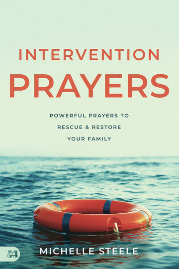 Intervention Prayers: Powerful Prayers to Rescue and Restore Your Family (Paperback) - May 7, 2024 - Faith & Flame - Books and Gifts - Harrison House - 9781667504216