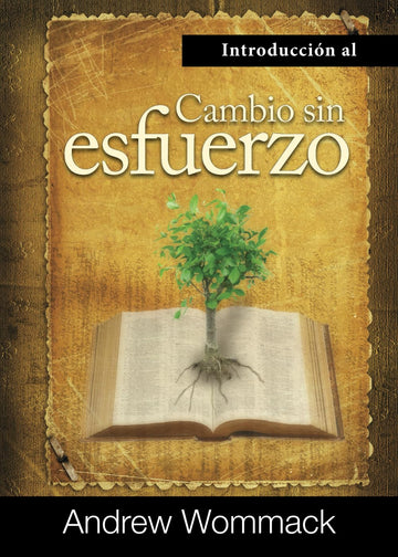 Introducción al Cambio sin Esfuerzo (Spanish Edition) Paperback – August 1, 2024 - Faith & Flame - Books and Gifts - Harrison House - 9781595487056