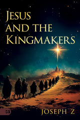 Jesus and the Kingmakers Paperback – November 5, 2024 - Faith & Flame - Books and Gifts - Harrison House - 9781667509594