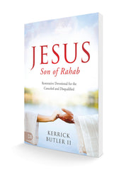 Jesus Son of Rahab: Restorative Devotional for the Canceled and Disqualified Paperback – November 21, 2022 - Faith & Flame - Books and Gifts - Harrison House - 9781667502717