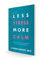 Less Stress, More Calm: Discover Your Unique Stress Personality and Make It Your Superpower Paperback – April 2, 2024 - Faith & Flame - Books and Gifts - Sound Wisdom - 9781640954793